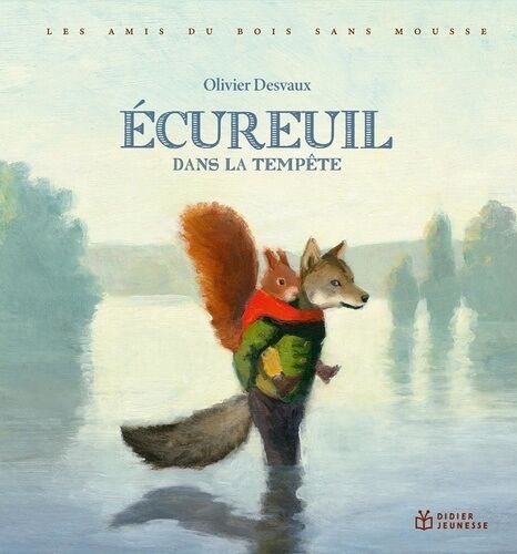Les Amis Du Bois Sans Mousse - Ecureuil Dans La Tempête