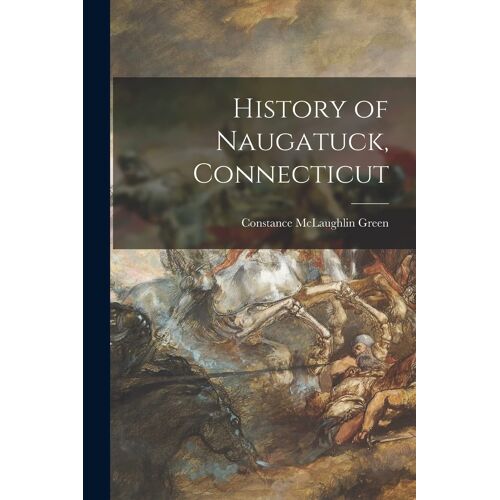 History Of Naugatuck, Connecticut