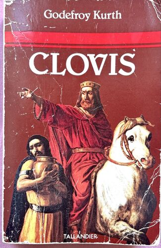 Livre Clovis De Godefroy Kurth. 