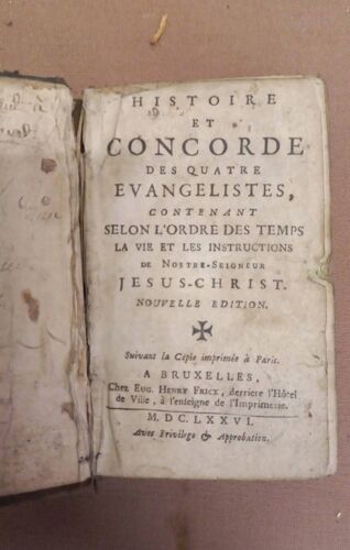 Histoire Et Concorde Des Quatre Évangélistes Ancien
