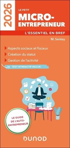Le Petit Micro-Entrepreneur - L'essentiel En Bref