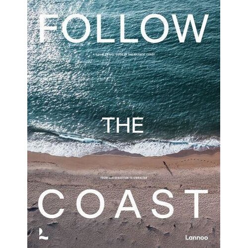 Follow The Coast From San Sebastian To Gibraltar