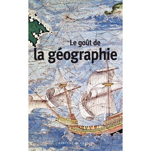 Le Goût De La Géographie