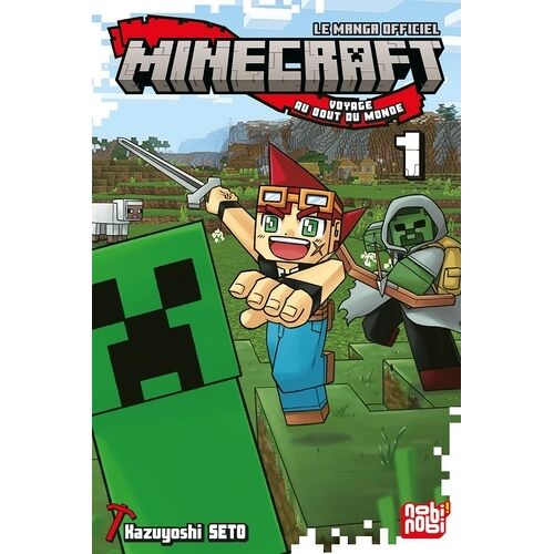 Minecraft, Le Manga Officiel - Voyage Au Bout Du Monde - Tome 1