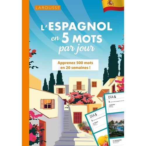 L'espagnol En 5 Mots Par Jour - Apprenez 500 Mots En 20 Semaines !