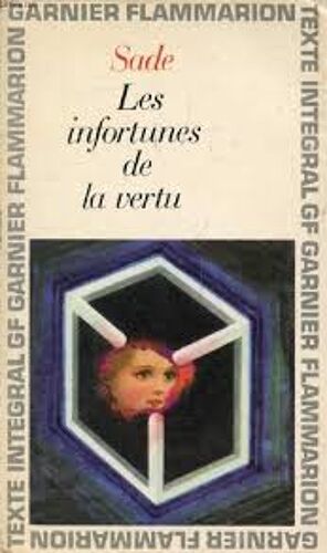 Sade - Les Infortunes De La Vertu - Garnier Flammarion 1969