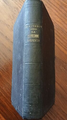La Couronne D'Épines, Roman. 1914.
