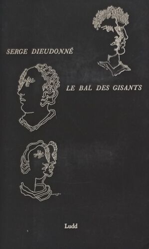 Le Bal Des Gisants - Serge Dieudonné