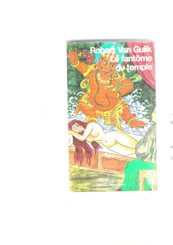 Robert Van Gulik "Le Fantôme Du Temple" Livre De Poche 10/18 - Grands Détectives - Union Générale D'Editions - 1985 - Premier Tirage