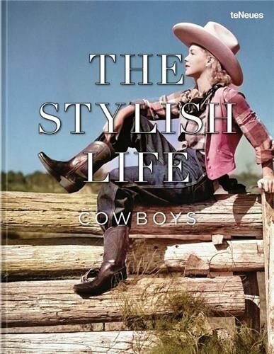 Stylish Life : Cowboys And Cowgirls