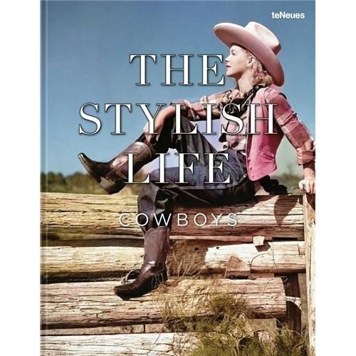 Stylish Life : Cowboys And Cowgirls