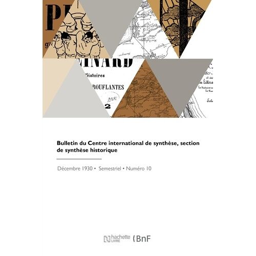 Bulletin Du Centre International De Synthèse, Section De Synthèse Historique