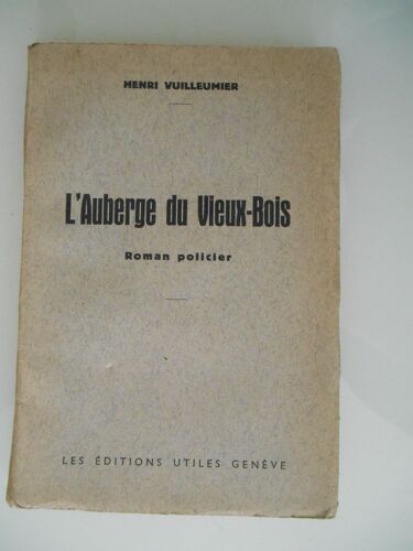 L'Auberge Du Vieux Bois Par Henri Vuilleumier
