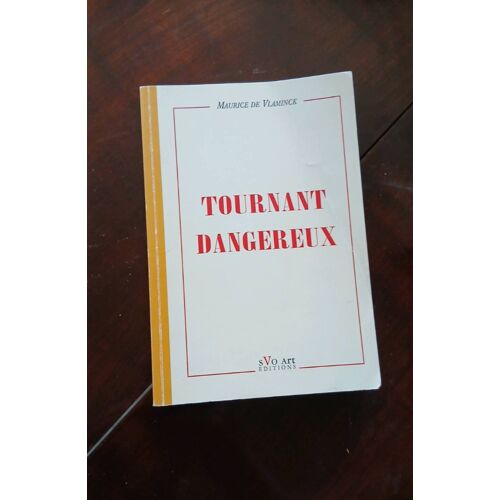 Maurice De Vlaminck Tournant Dangereux Svo Art Editions 2008