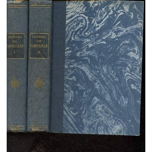 Oeuvres De Corneille - Théatre - Tome I + Tome Ii (2 Volumes).