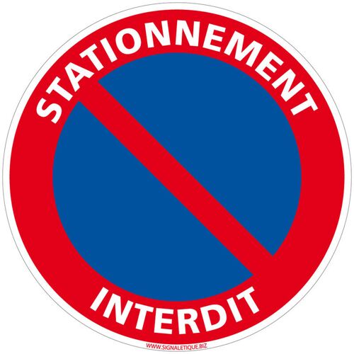 Panneau Stationnement Interdit. Signalisétion Interdiction. Disque Autocollant Interdiction De Stationner, Pvc, Alu