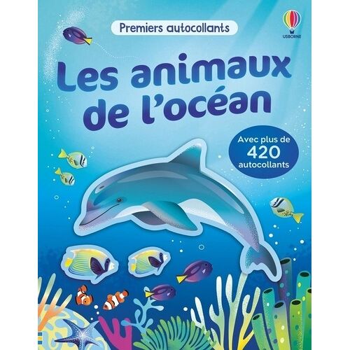 Les Animaux De L'océan - Avec Plus De 420 Autocollants