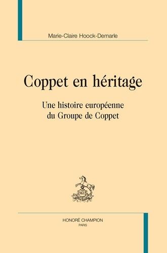 Coppet En Héritage - Une Histoire Européenne Du Groupe De Coppet
