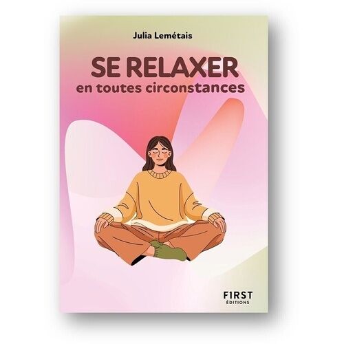 Se Relaxer En Toutes Circonstances