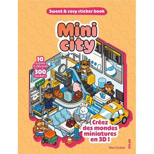 Mini City - 10 Scènes À Décorer, 300 Stickers - Créez Des Mondes Miniatures En 3d !