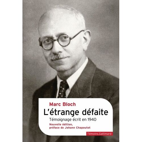 L'étrange Défaite - Témoignage Écrit En 1940