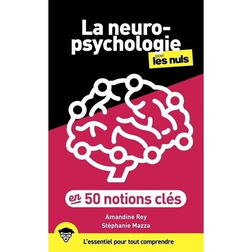 La Neuropsychologie En 50 Notions-Clés