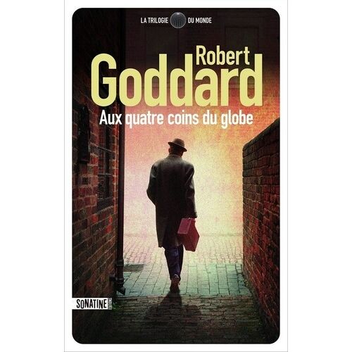 La Trilogie Du Monde - Tome 2 - Aux Quatre Coins Du Globe