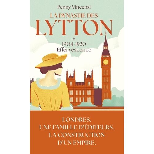 La Dynastie Des Lytton - Tome 1 - 1904-1920 : Effervescence