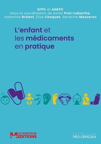 L'enfant Et Les Médicaments En Pratique