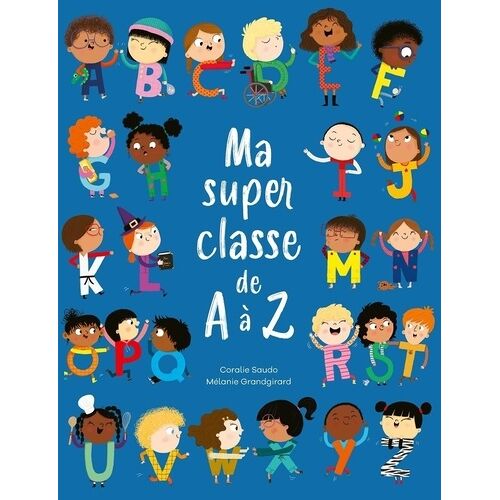 Ma Super Classe De A À Z