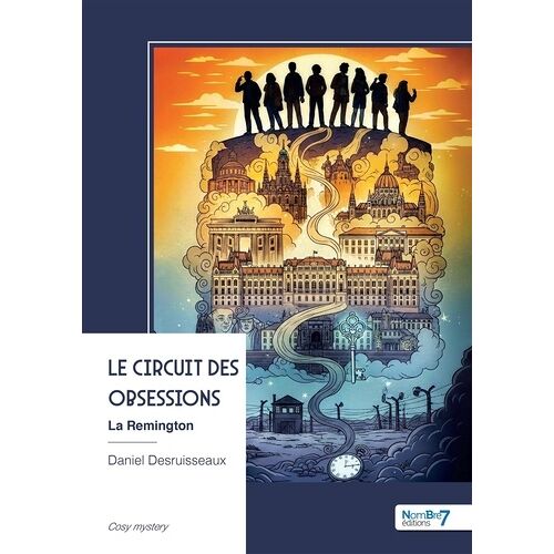 Le Circuit Des Obsessions - La Remington