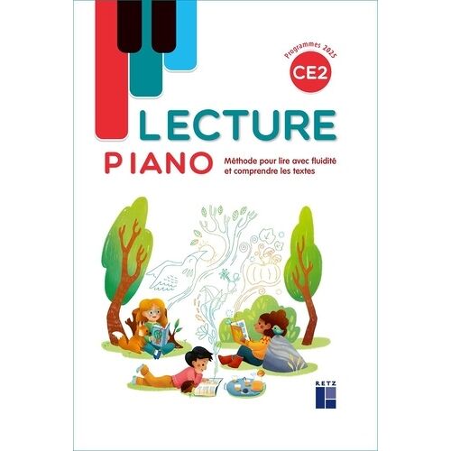 Lecture Piano Ce2 - Manuel - Méthode Pour Lire Avec Fluidité Et Comprendre Les Texte