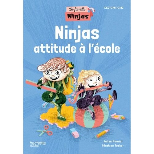 Ninjas Attitude À L'école - Ce2-Cm1-Cm2