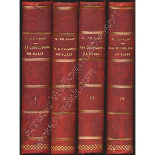 Les Convulsions De Paris (Complet En 4 Tomes) - Librairie Hachette Et Cie, 1889, Complet Des Fac Similés