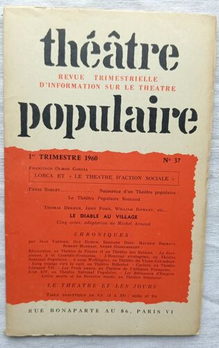 (Revue), Théâtre Populaire, N°37, 1er Trimestre 1960 : Francisco Olmos Garcia : Lorca Et "Le Théâtre D'Action Sociale" / Denis Bablet : Naissance D'Un Théâtre Populaire : Le Théâtre Populaire Romand..