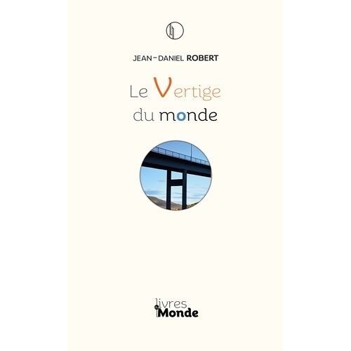 Le Vertige Du Monde