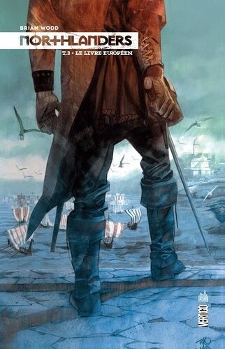 Northlanders - Tome 3 - Le Livre Européen
