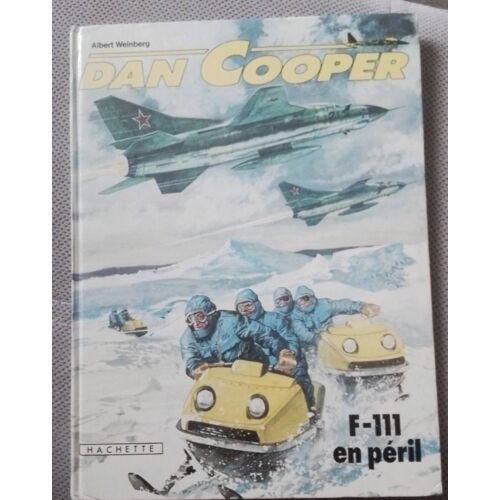 Les Aventures De Dan Cooper F 111 En Péril 1977 L