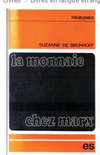 La Monnaie Chez Marx Suzanne De Brunhoff