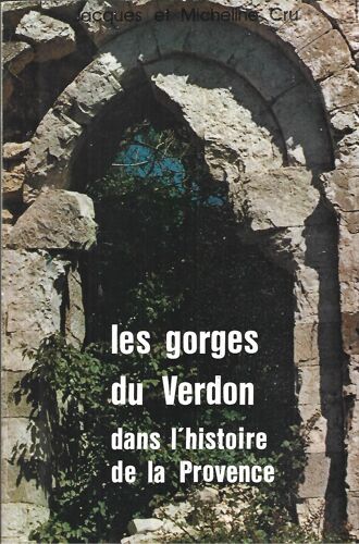 Les Gorges Du Verdon Dans L'Histoire De La Provence