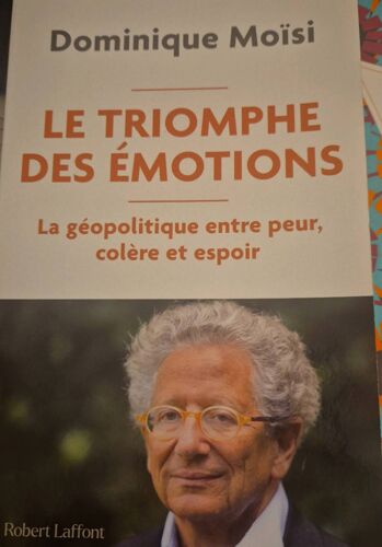 Le Triomphe Des Emotions Dominique Moisi