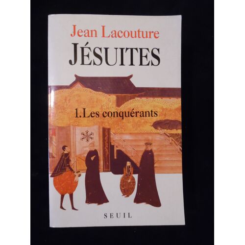 Livre Dédicacé Envoi - Jean Lacouture - Jésuites Tome 1 Les Conquérants - Éditions Du Seuil - 1991 - 510 Pages - 15,5 X 24 Cm