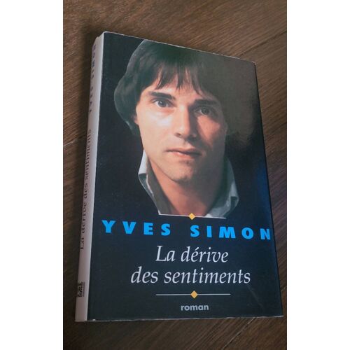 La Dérive Des Sentiments, Yves Simon