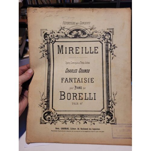 Mireille Opera Comique En 3 Actes Charles Gounod Fantaisie Pour Piano Par Borelli
