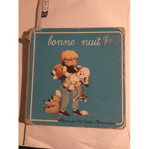 Bonne Nuit ! Albums Du Père Castor - Flammarion - Ed. 1986