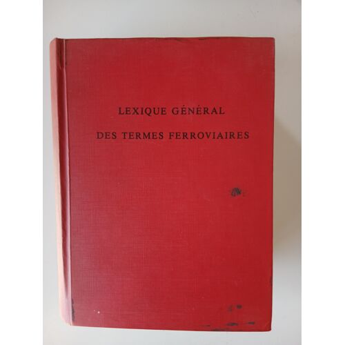 Lexique Général Des Termes Ferroviaires