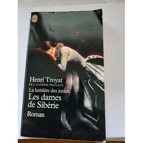 Les Dames De Sibérie Henri Troyat J'Ai Lu