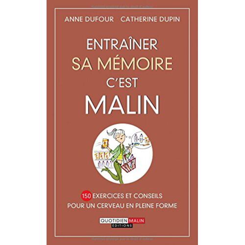 Entrainer Sa Mémoire C'Est Malain