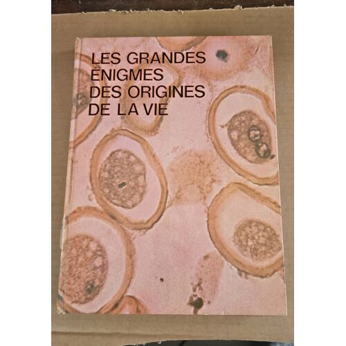 Les Grandes Énigmes Des Origines De La Vie 2