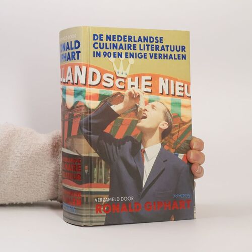 De Nederlandse Culinaire Literatuur In 90 En Enige Verhalen